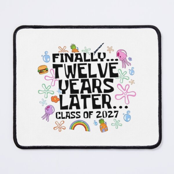 Item preview, Twelve Years Later Funny Class of 2027 designed and sold by tariancoveghh.