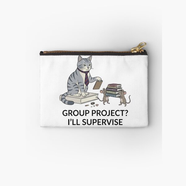 Item preview, Group Project? I'll Supervise - Cat Design designed and sold by RunningWhiskers.