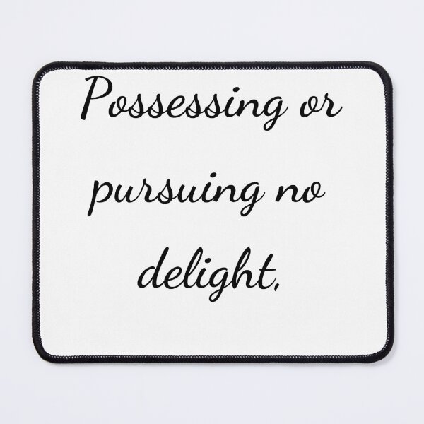 Item preview, “Possessing or pursuing no delight,” - handwriting black designed and sold by ariksworld.