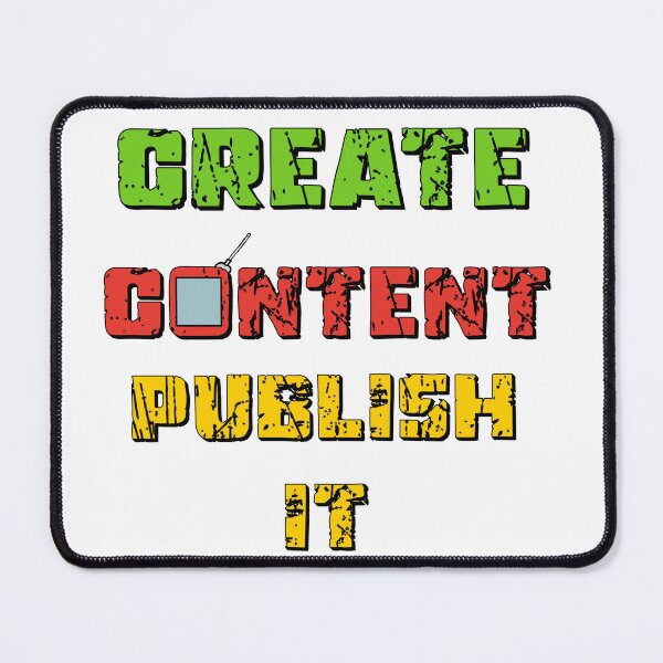 Item preview, Create Content Publish It designed and sold by Shooz34.