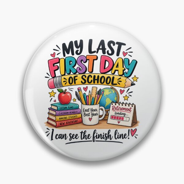 Item preview, My Last First Day Of School Teacher Retirement designed and sold by MadeByMira.