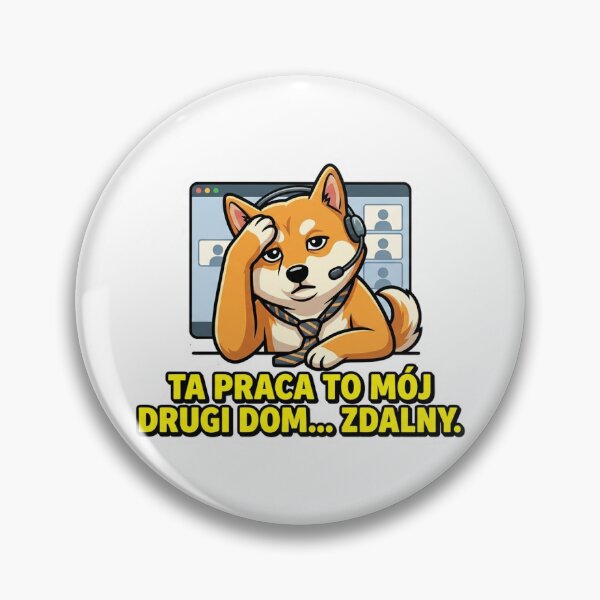 Item preview, Ta Praca To Mój Drugi Dom Zdalny - Funny Dog Meme designed and sold by MareczekShop.