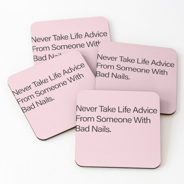 Item preview, Never Take Life Advice From Someone With Bad Nails – Funny Nail Tech Quote designed and sold by Creations by lyne.