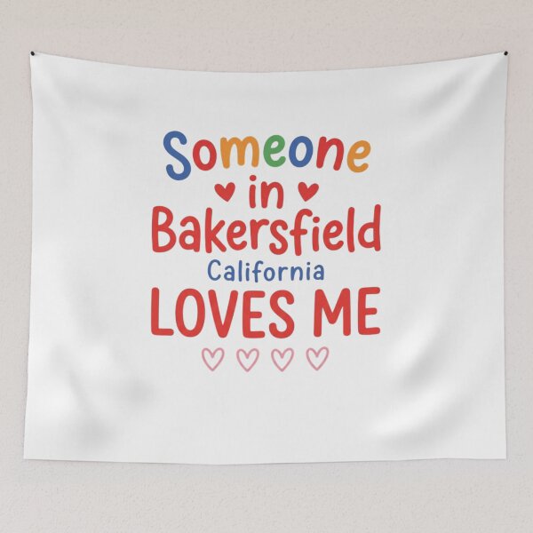 Item preview, Camiseta "Alguien en Bakersfield, California me ama" | Regalo gráfico de la ciudad natal de Bakersfield, California designed and sold by Trendably.