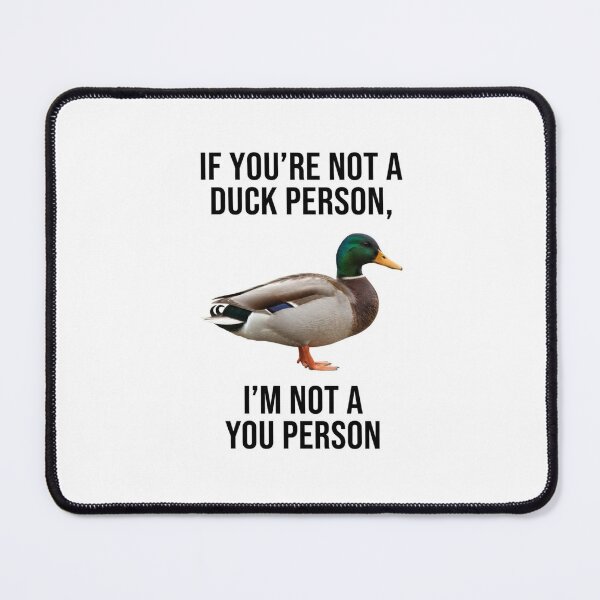 Item preview, Duck If you're not a dog person im not a you person dogs lover funny sarcastic sarcasm parody christmas birthday designed and sold by CheeseBlueprint.