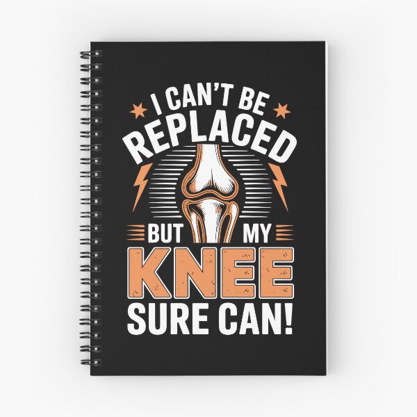 Item preview, I CAN'T BE REPLACED BUT MY KNEE SURE CAN! designed and sold by jkrphoto.