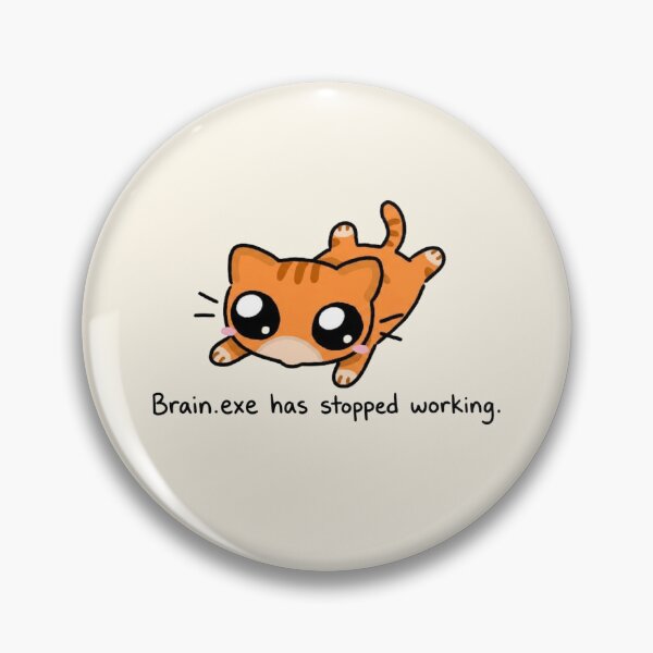 Item preview, Brain.exe Has Stopped Working — Funny Orange Cat Meme designed and sold by Mavie Bloom.