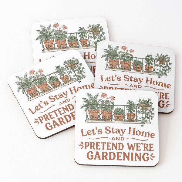 Item preview, Let's Stay Home and Pretend We're Gardening - Balcony Plants Quote designed and sold by TontikDesign.