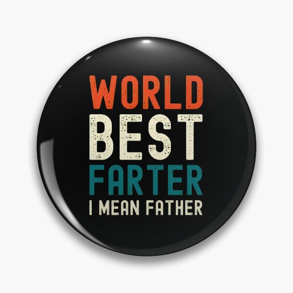 Item preview, World Best Farter I Mean Father Funny Dad Humor designed and sold by Dmo3HarkoArt.
