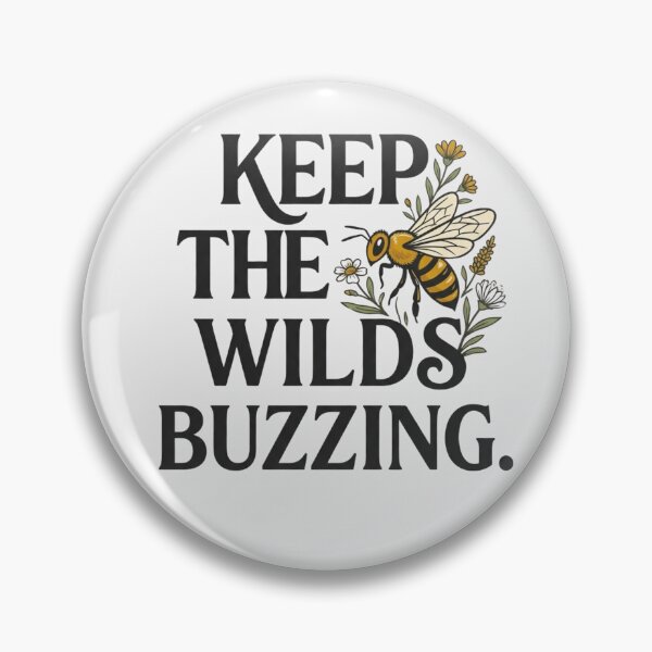 Item preview, Keep The Wilds Buzzing Bee Lover Floral Vintage Quote designed and sold by Amr Darwish Graphic designer.