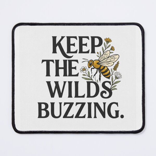 Item preview, Keep The Wilds Buzzing Bee Lover Floral Vintage Quote designed and sold by Amr Darwish Graphic designer.