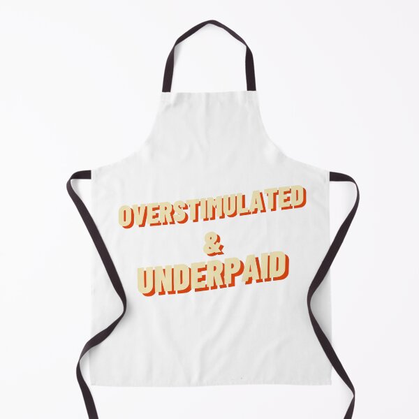 Item preview, Overstimulated And Underpaid Retro Work Burnout Typography Graphic designed and sold by DecibelDecor034.