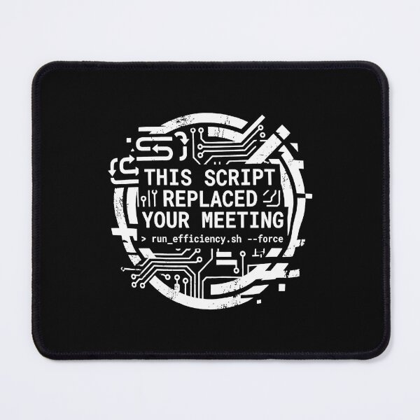 Item preview, This Script Replaced Your Meeting Tech Sarcasm designed and sold by ideas-and-gifts.