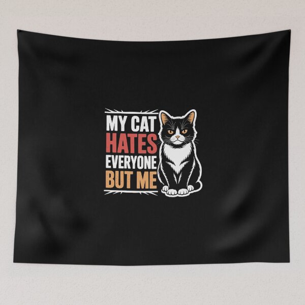 Item preview, MY CAT HATES EVERYONE BUT ME designed and sold by jkrphoto.