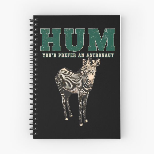 Item preview, HUM You'd Prefer An Astronaut Zebra-21 designed and sold by AmoreDesignAns.