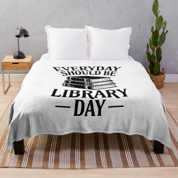 Item preview, Everyday Should Be Library Day designed and sold by Frank Ring.