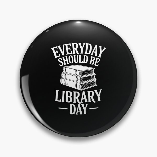 Item preview, Everyday Should Be Library Day designed and sold by Frank Ring.