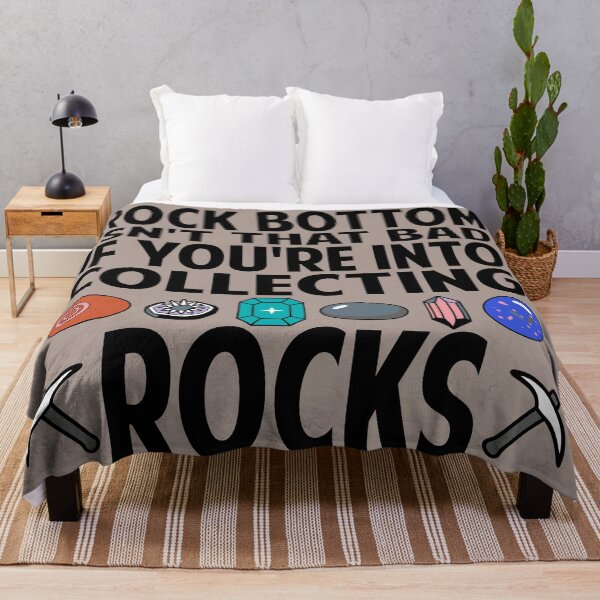 Item preview, Rock Bottom Isn't that Bad If You're Into Collecting Rocks rock collector designed and sold by Colorfulman.