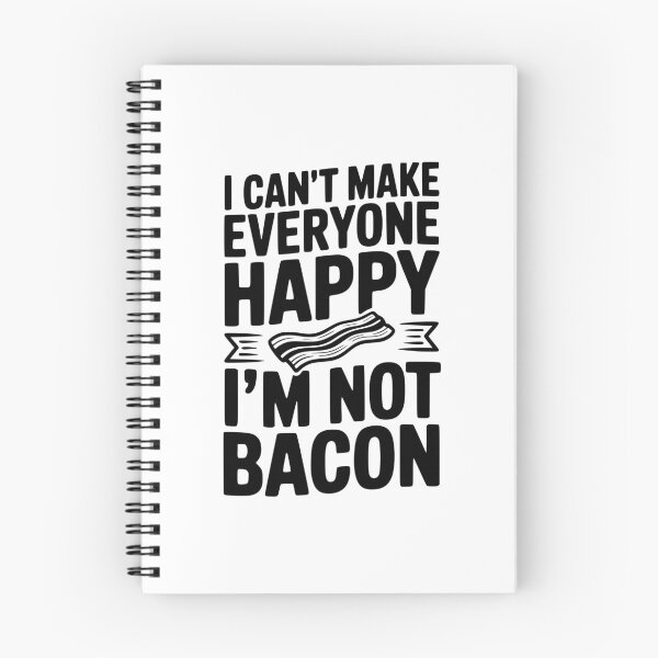 Item preview, I Can't Make Everyone Happy I'm Not Bacon designed and sold by Frank Ring.