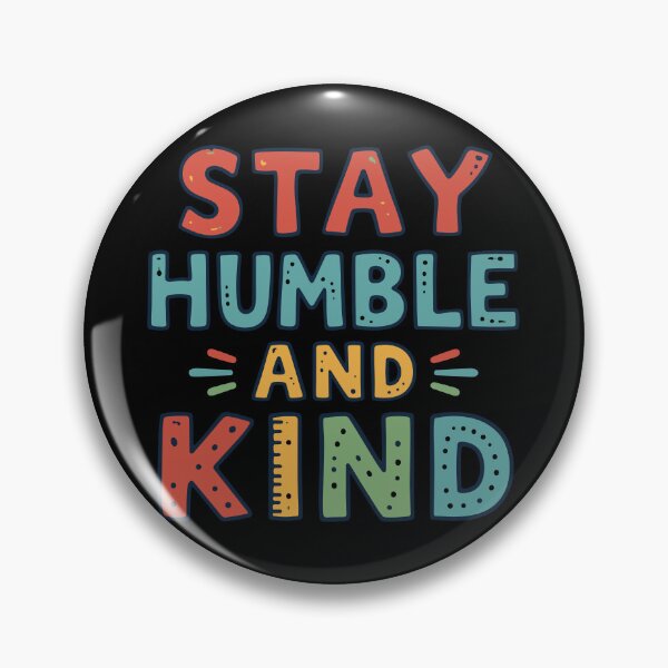 Item preview, Stay Humble and Kind – Positive Quote Typography designed and sold by DavidTeeStudio.