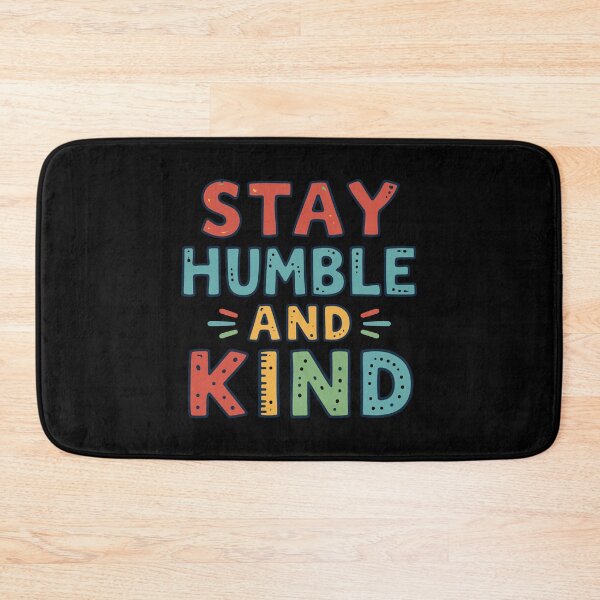 Item preview, Stay Humble and Kind – Positive Quote Typography designed and sold by DavidTeeStudio.