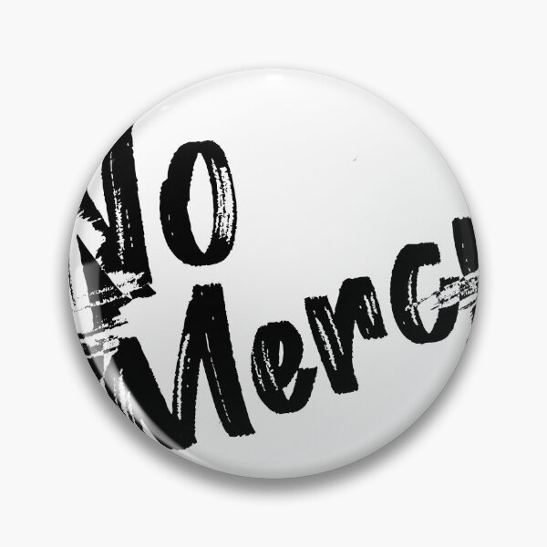Item preview, No mercy designed and sold by AboutIm4U.