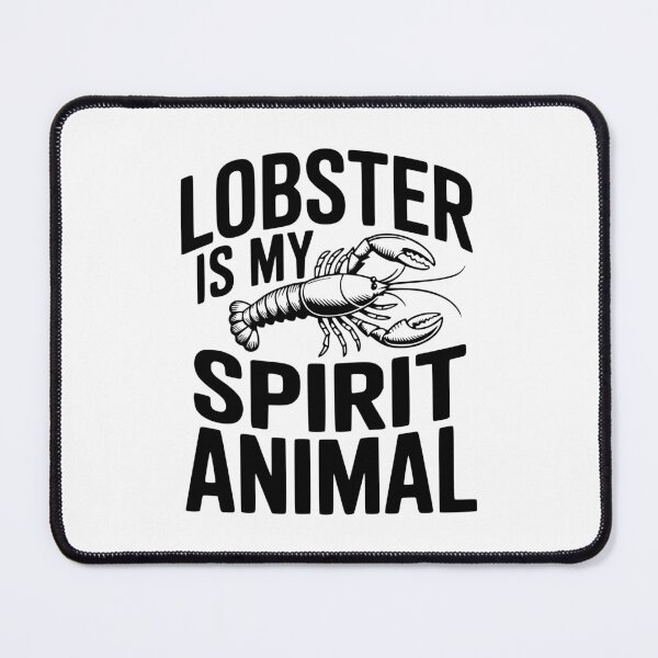 Item preview, Lobster Is My Spirit Animal designed and sold by Frank Ring.