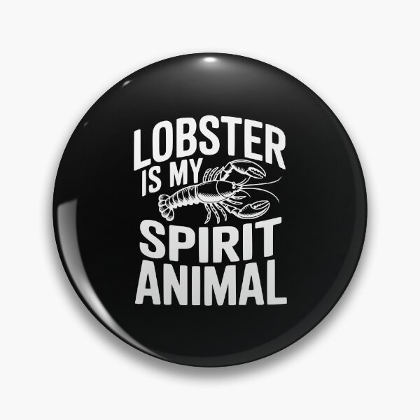 Item preview, Lobster Is My Spirit Animal designed and sold by Frank Ring.