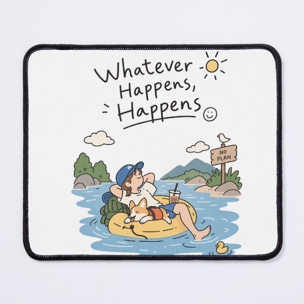 Item preview, Whatever Happens Happens | Go With The Flow designed and sold by zenarty design.