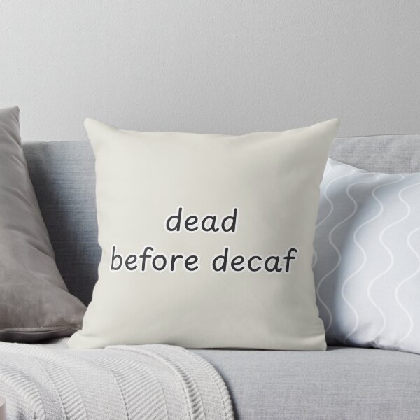 Item preview, Dead Before Decaf Funny Halloween Coffee Quote designed and sold by suncorner28.