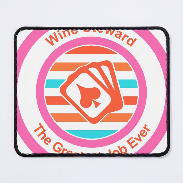 Item preview, Wine Steward The Greatest Job Ever designed and sold by TheIconSmith.