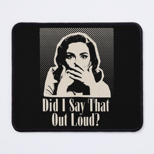 Item preview, Did I Say That Out Loud Vintage Woman designed and sold by monika-arthing.