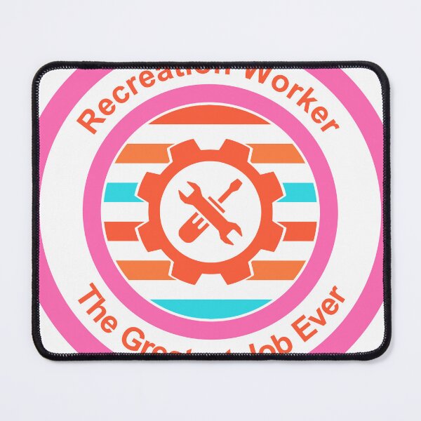 Item preview, Recreation Worker The Greatest Job Ever designed and sold by TheIconSmith.