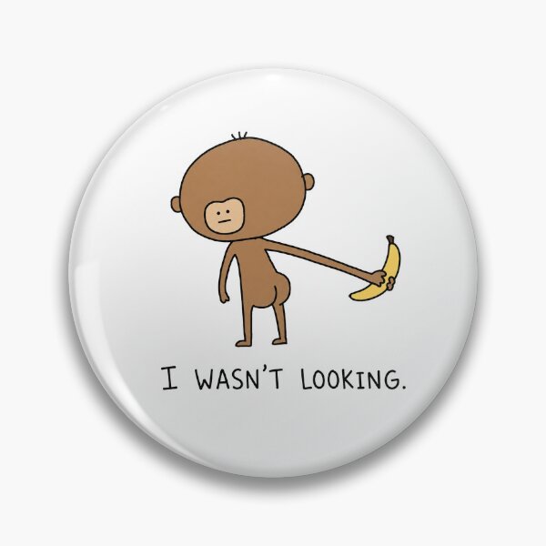 Item preview, Funny Monkey Banana Meme I Wasn't Looking designed and sold by MonkiFlipp.