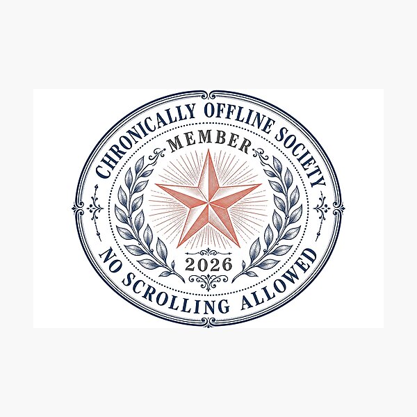 Item preview, Chronically Offline Society Member Vintage Seal designed and sold by Art&Fun.