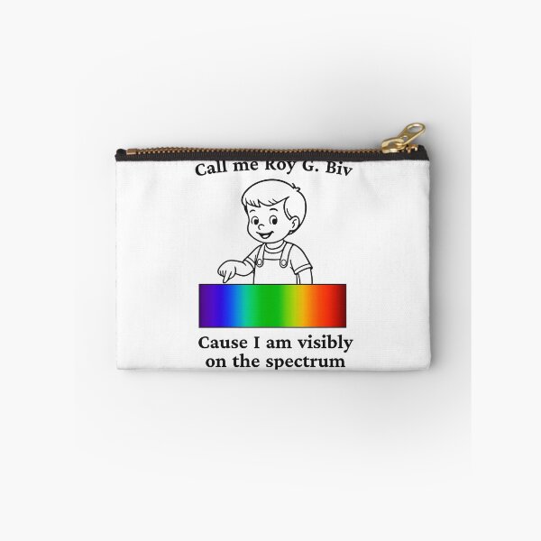 Item preview, CALL ME ROY G. BIV CAUSE I AM VISIBLY ON THE SPECTRUM designed and sold by oddwonders.