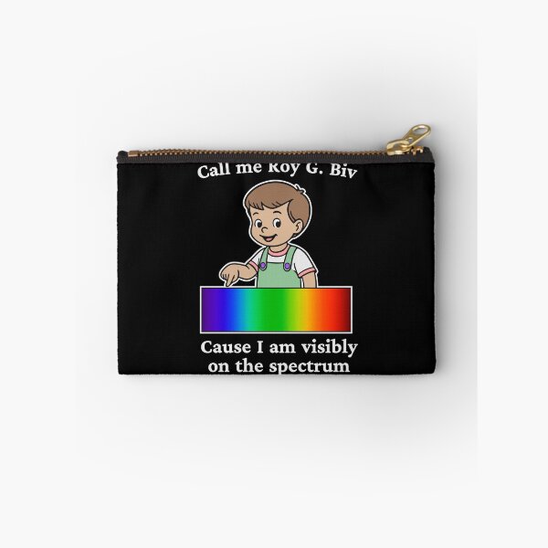Item preview, CALL ME ROY G. BIV CAUSE I AM VISIBLY ON THE SPECTRUM designed and sold by oddwonders.