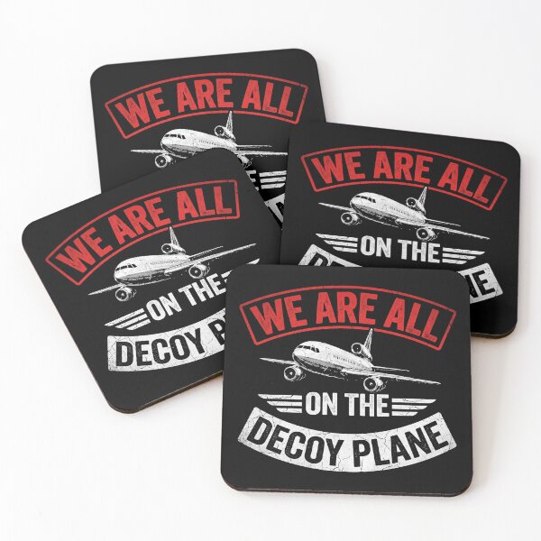 Item preview, We are All on the Decoy Plane Humor Quote designed and sold by hemagamo.