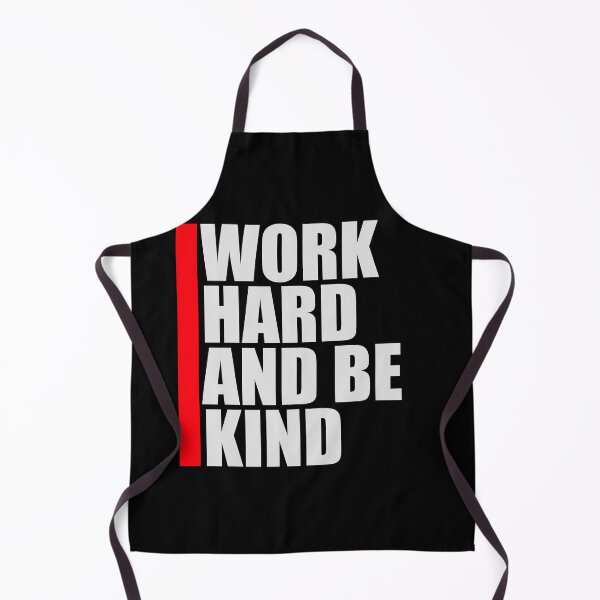 Item preview, Work Hard And Be Kind Motivational Work Ethic Logo designed and sold by shirt-o-mat.