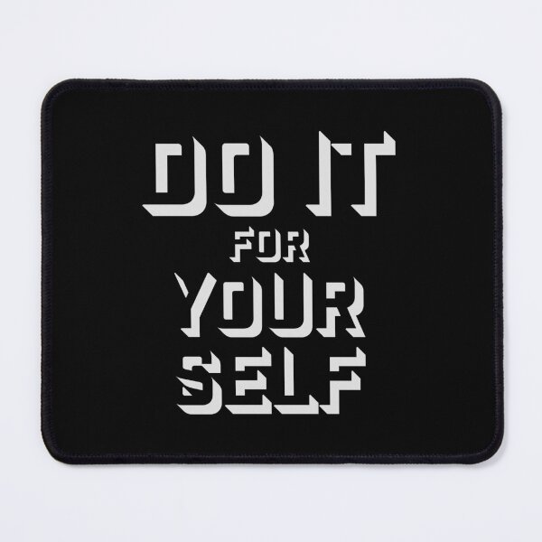 Item preview, Do It For Yourself Inspirational Self Growth Quote designed and sold by shirt-o-mat.