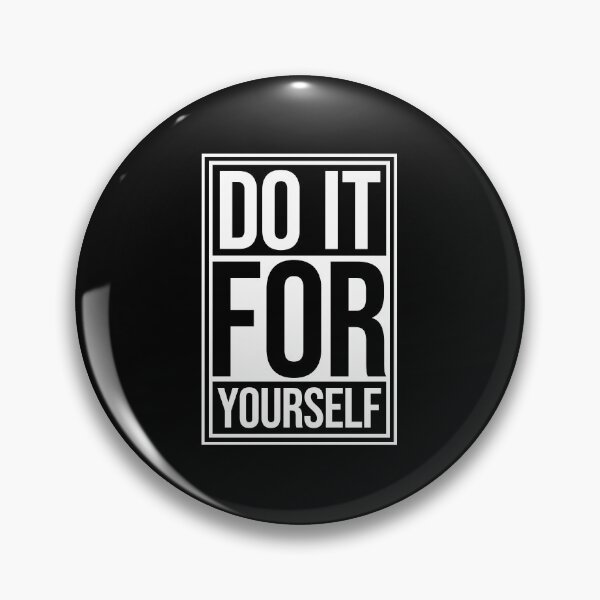 Item preview, Do It For Yourself Inspirational Self Growth Quote designed and sold by shirt-o-mat.