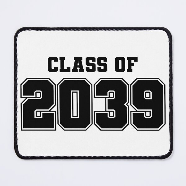 Item preview, CLASS OF 2039 designed and sold by Mclickster.