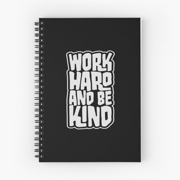 Item preview, Work Hard And Be Kind Motivational Work Ethic Logo designed and sold by shirt-o-mat.
