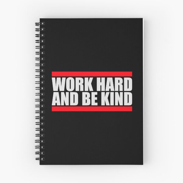 Item preview, Work Hard And Be Kind Motivational Work Ethic Logo designed and sold by shirt-o-mat.