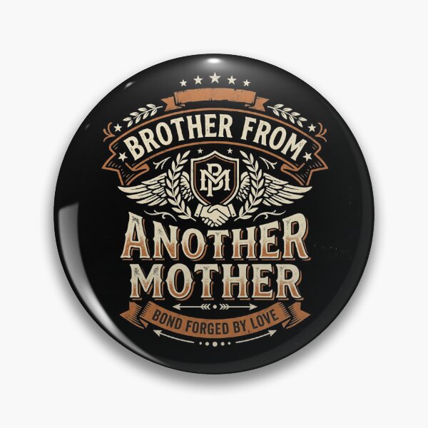 Item preview, Brother From Another Mother Bond Forged By Love designed and sold by Flirt-Teez.