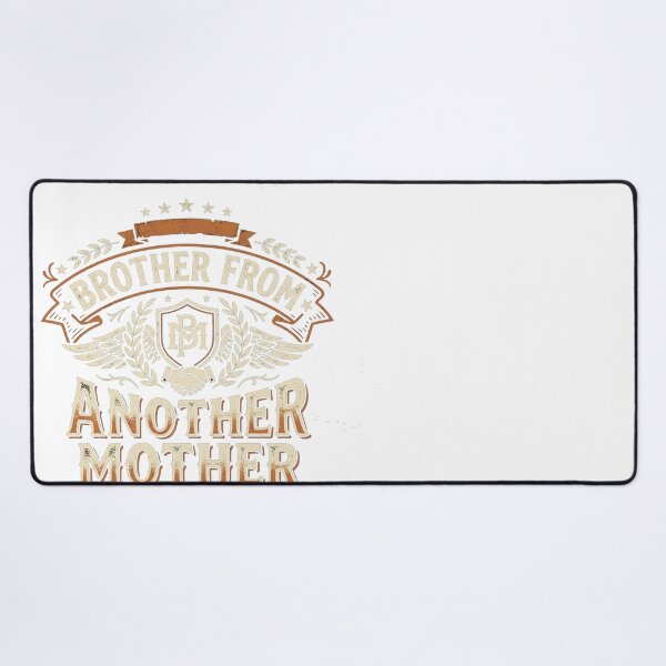 Item preview, Brother From Another Mother Bond Forged By Love designed and sold by Flirt-Teez.