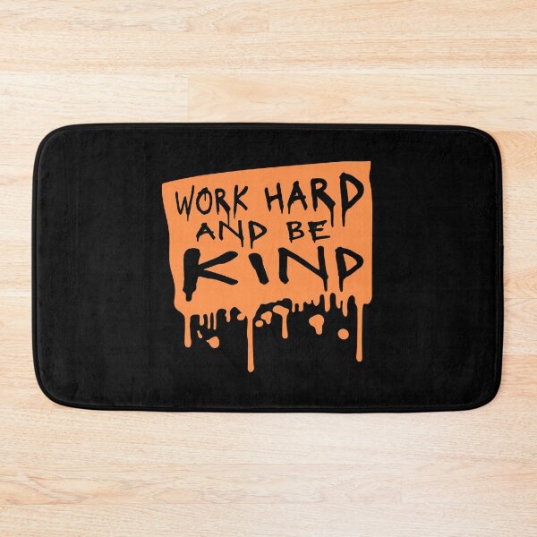 Item preview, Work Hard And Be Kind Motivational Work Ethic Logo designed and sold by shirt-o-mat.
