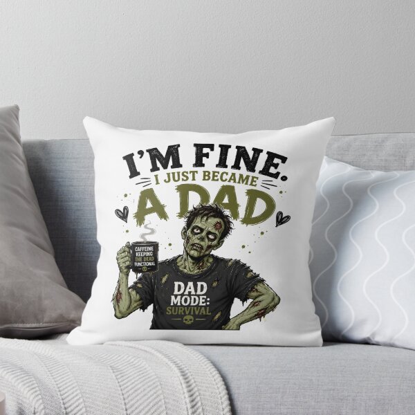 Item preview, I’m Fine I Just Became a Dad – Funny New Dad Zombie Father Gift designed and sold by SVALANART.