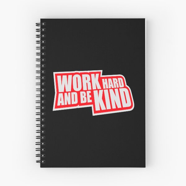 Item preview, Work Hard And Be Kind Motivational Work Ethic Logo designed and sold by shirt-o-mat.