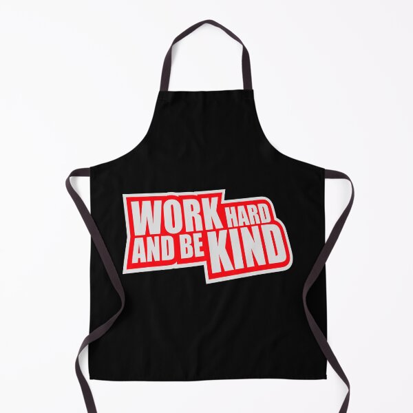 Item preview, Work Hard And Be Kind Motivational Work Ethic Logo designed and sold by shirt-o-mat.